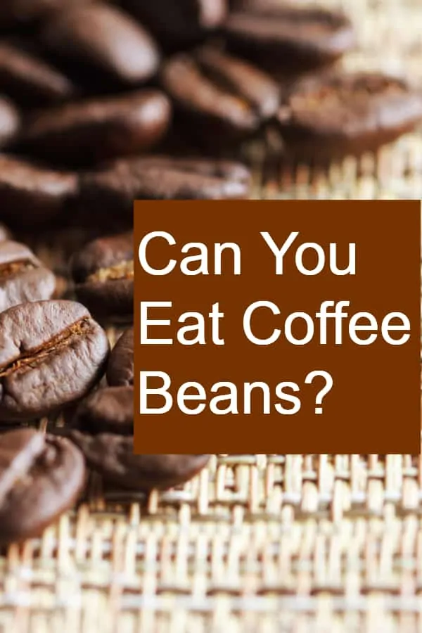 Can You Eat Coffee Beans - Pin