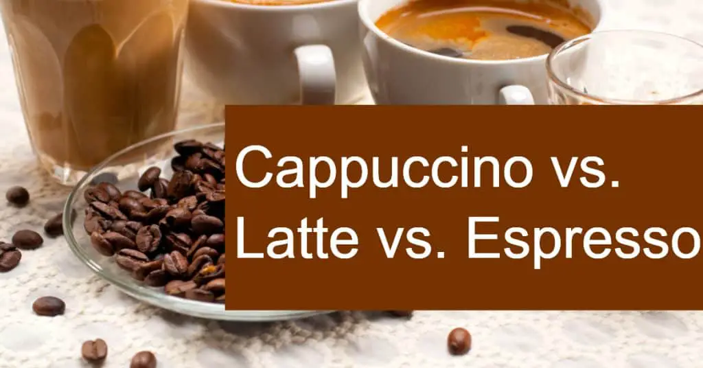 Comparing Cappuccino and Latte and Espresso - What are the differenced besides using steamed milk in latte and cappuccino?