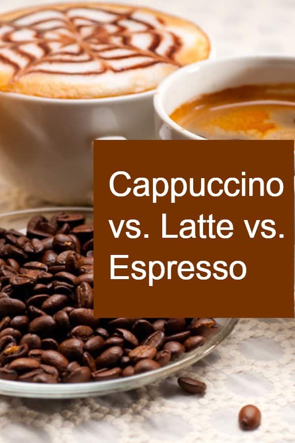 Comparing Cappuccino and Latte and Espresso - What are the differenced besides using steamed milk in cappuccino vs latte?