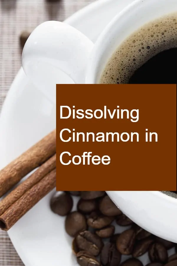Dissolving Cinnamon in Coffee - Pin
