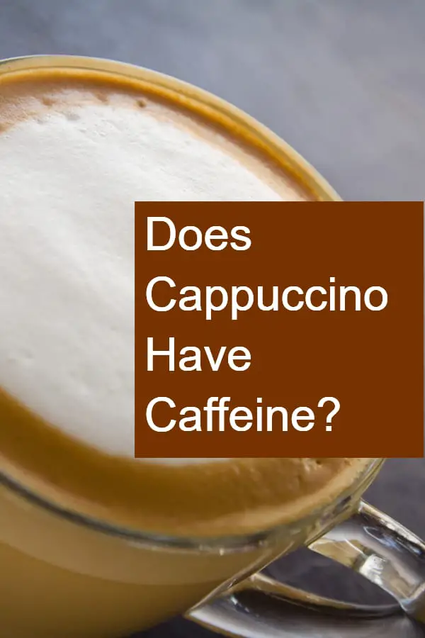 does cappuccino have caffeine