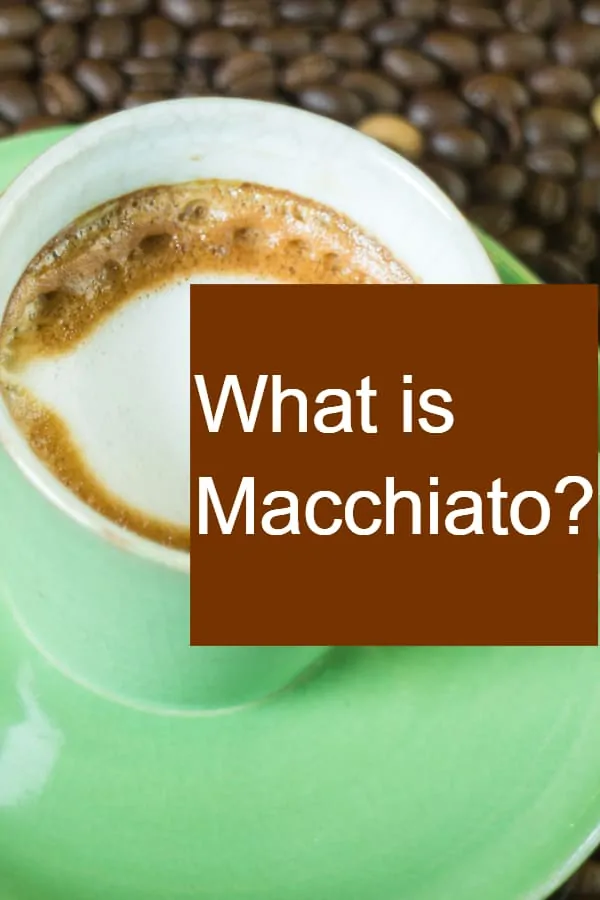 How do you make a Machiatto?