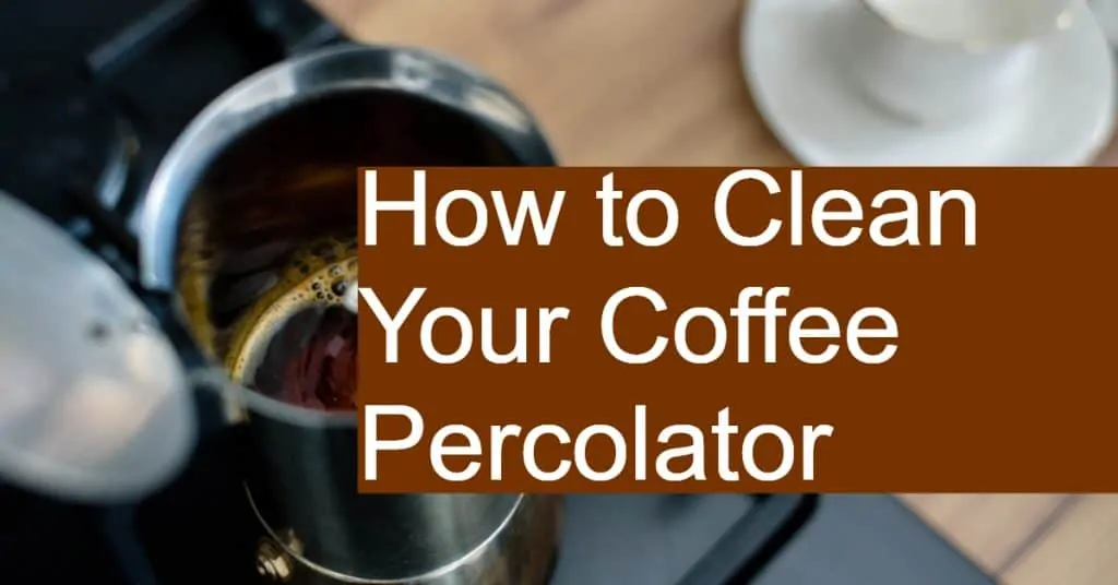 What ways can you use to clean a percolator for coffee