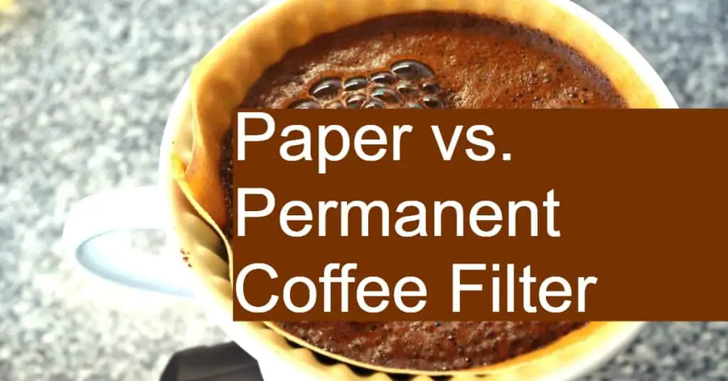 Better use a permanent or a paper filter for your coffee?