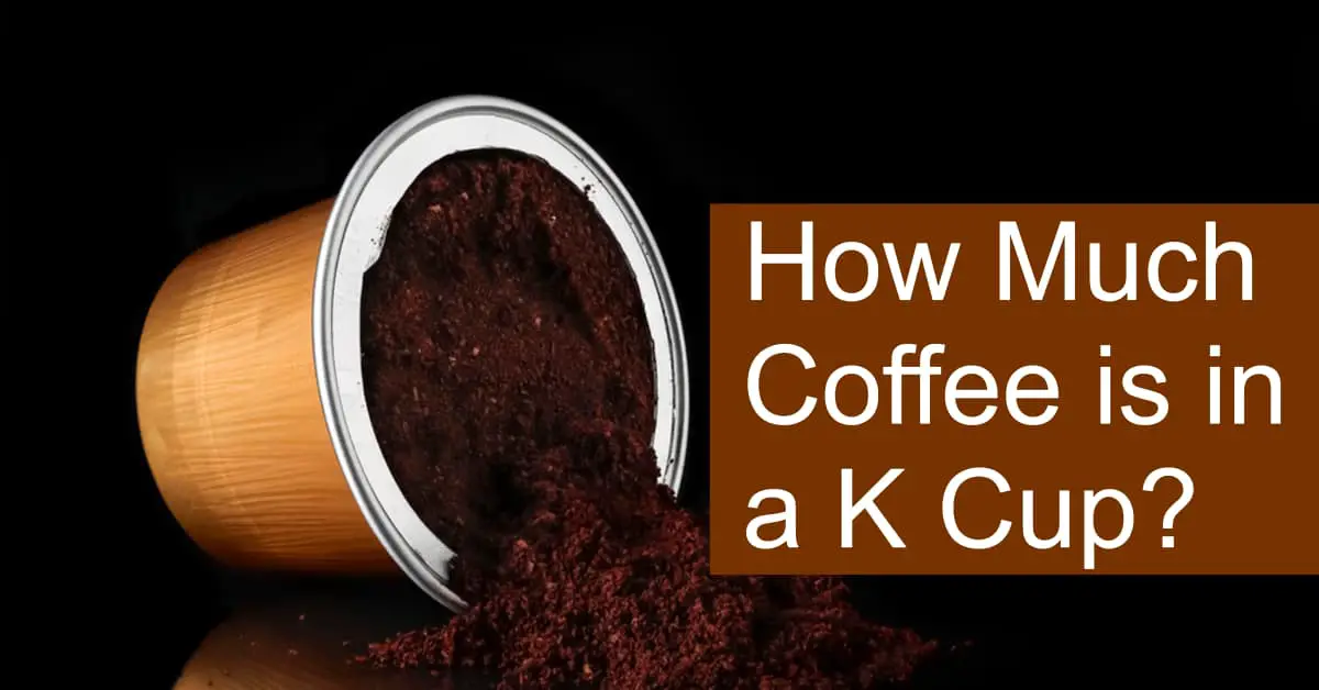 How Much Coffee Is In A K Cup, How Many Tablespoons Of Instant Coffee Per Cup
