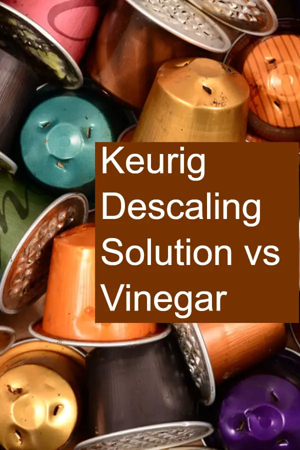 Using Vinegar vs. Keurig Descaling Solution