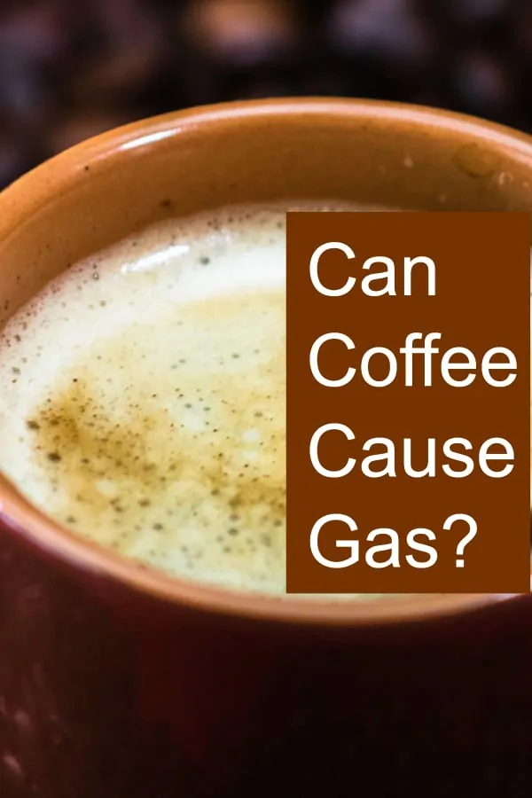 Could coffee be the reason for your gas, cramps, and flatulence?