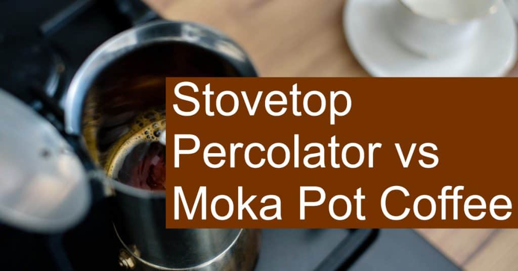 Stovetop or Electric Percolator vs Moka Pot - Which coffee is better?