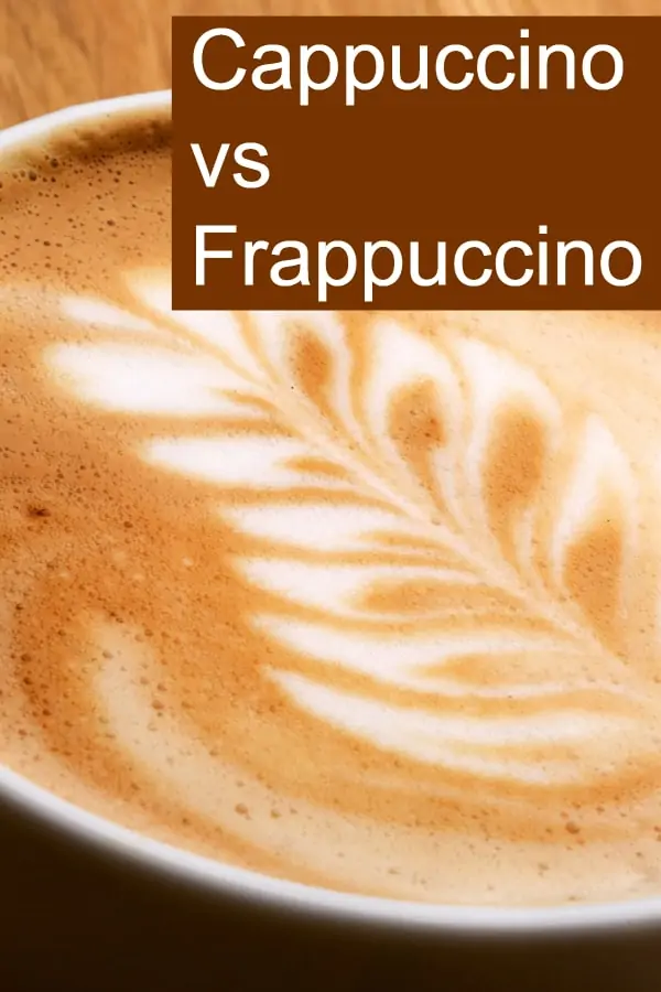 Comparing Frappuccino and Cappuccino - What makes them different?