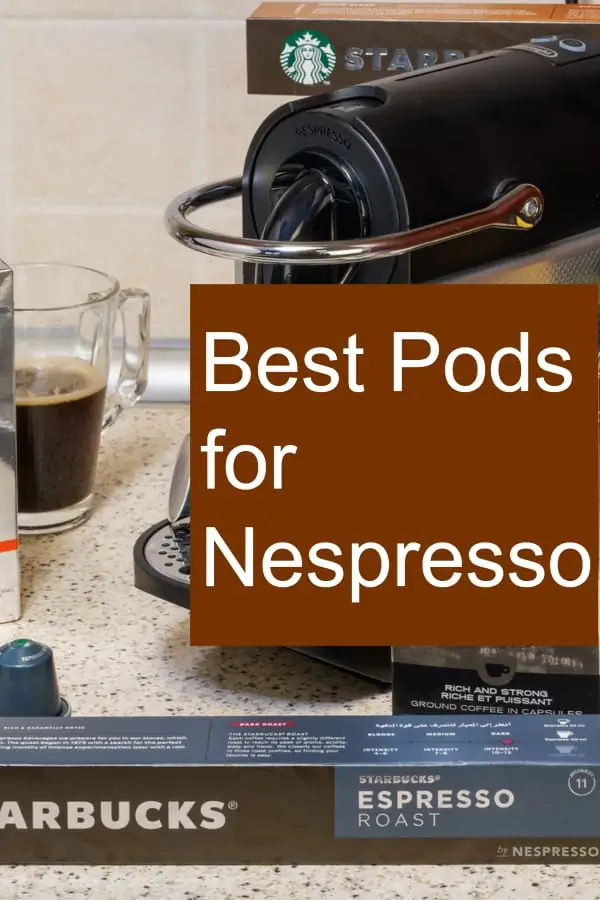 What are the Best Pods for Nespresso brewers?