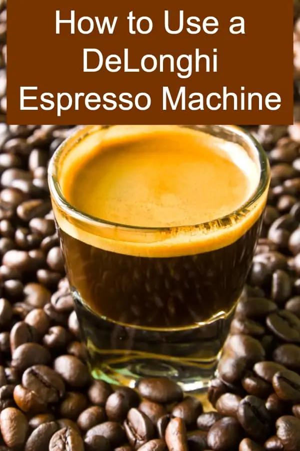 How to Use a DeLonghi Espresso Maker