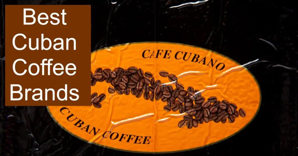 Best Cuban Coffee Brands