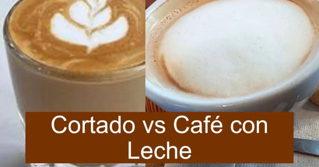 Cortado vs Café con Leche