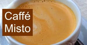 Caffé Misto