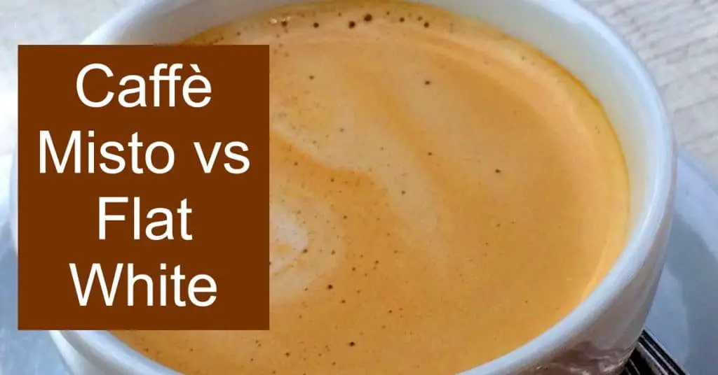 Caffè Misto vs Flat White