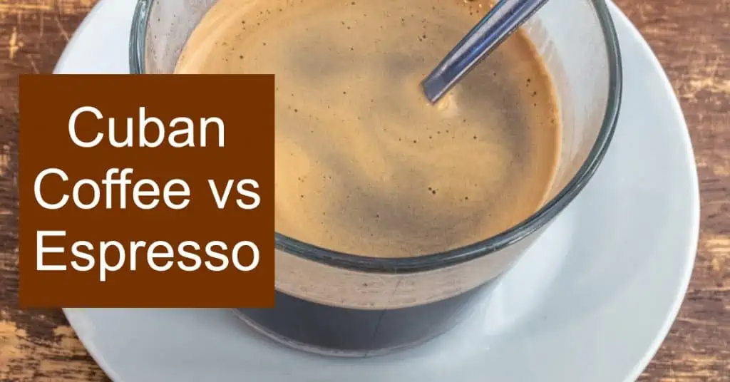 Cuban Coffee vs Espresso