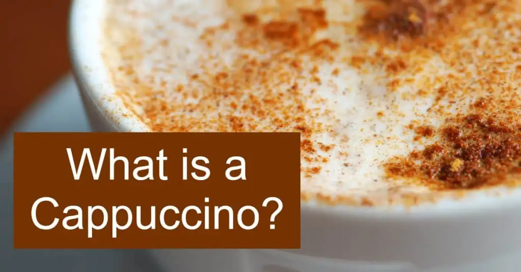 What is a Cappuccino?
