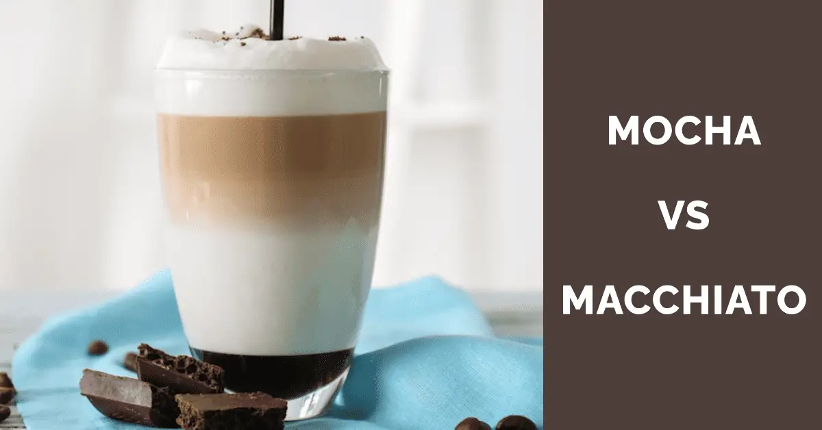 Mocha vs Macchiato What’s the Difference? dripped.coffee